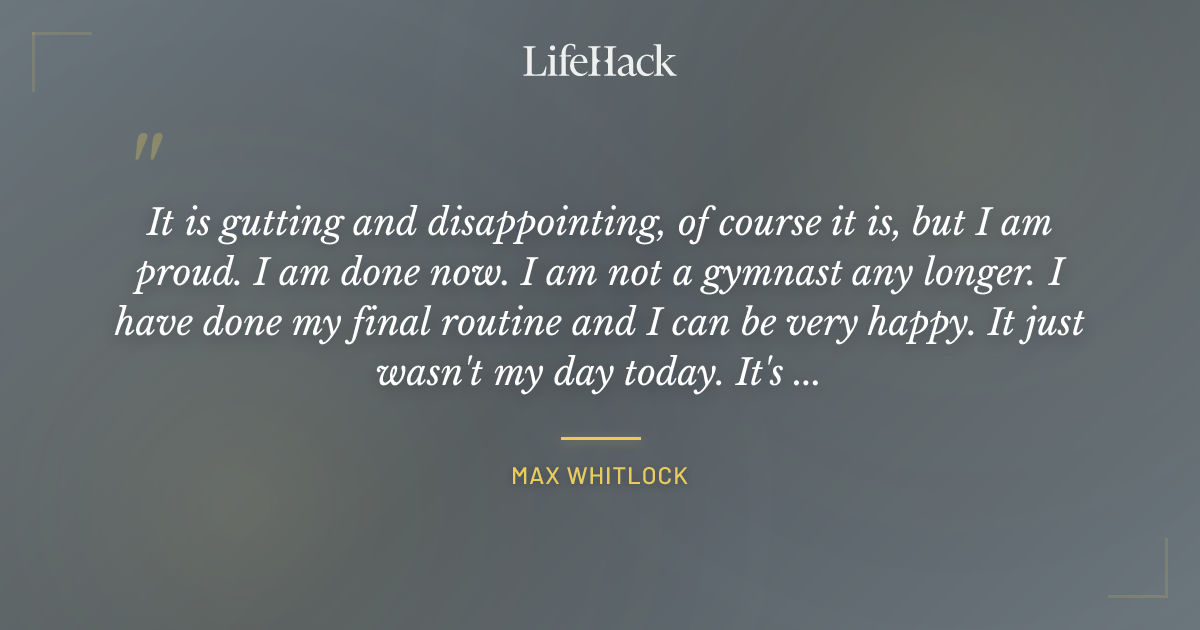Quote by Max Whitlock