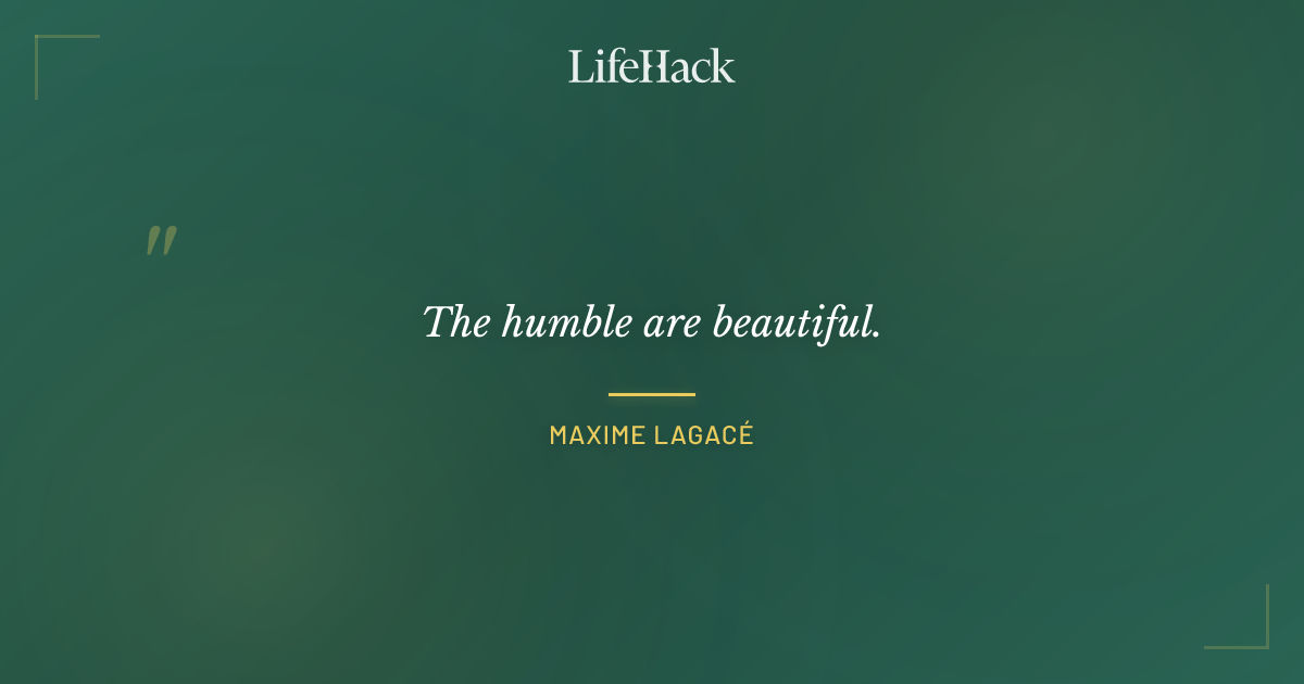 Quote by Maxime Lagacé