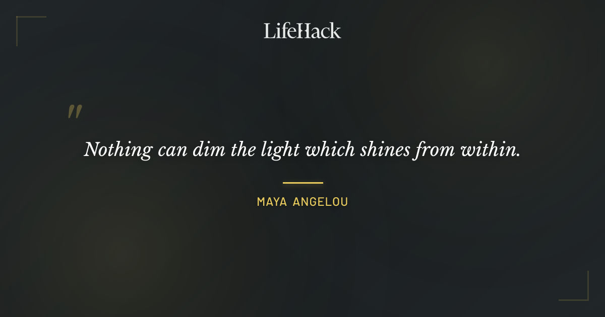 Quote by Maya Angelou