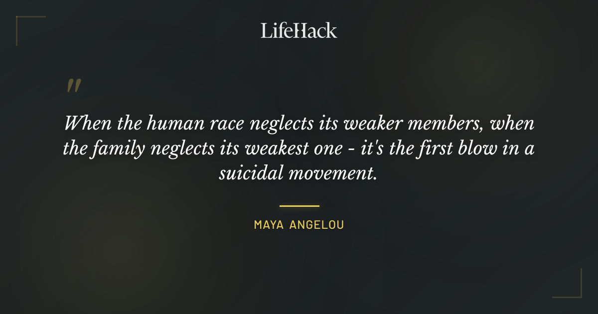 Quote by Maya Angelou