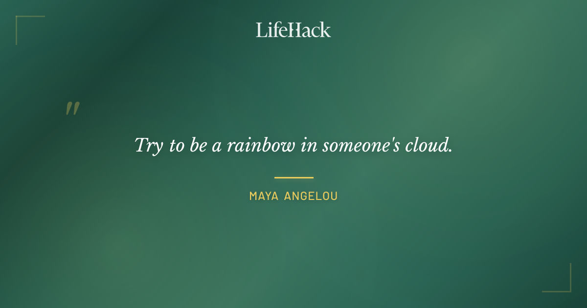 Quote by Maya Angelou