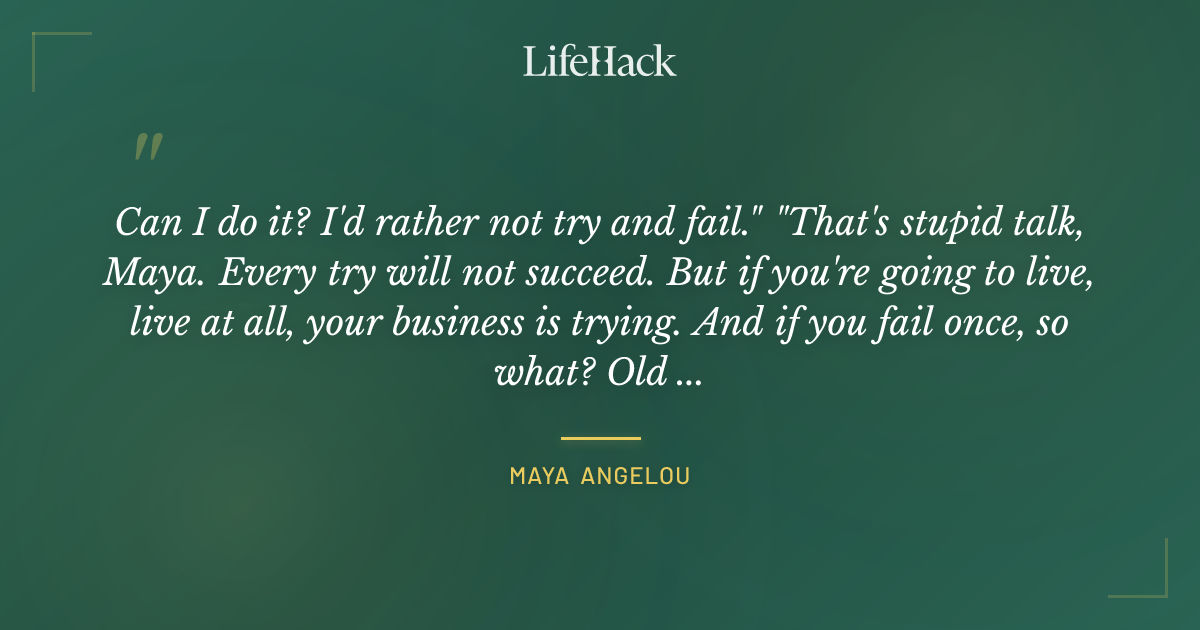 Quote by Maya Angelou