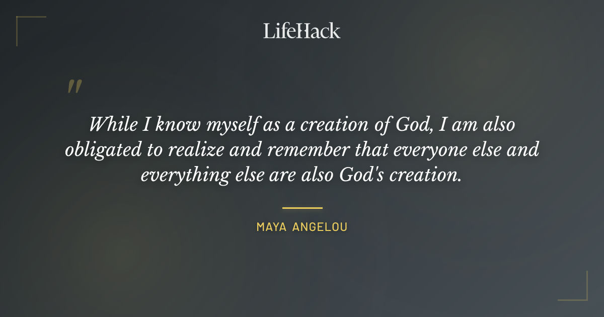 Quote by Maya Angelou