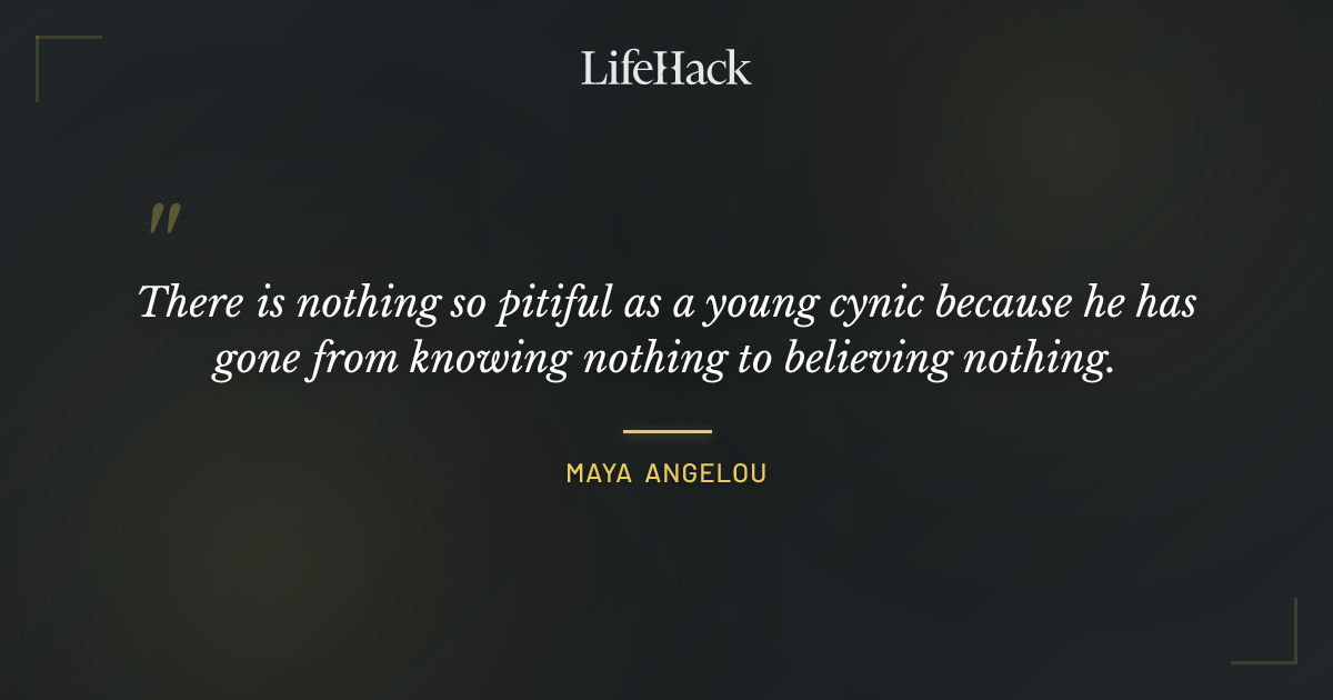 Quote by Maya Angelou