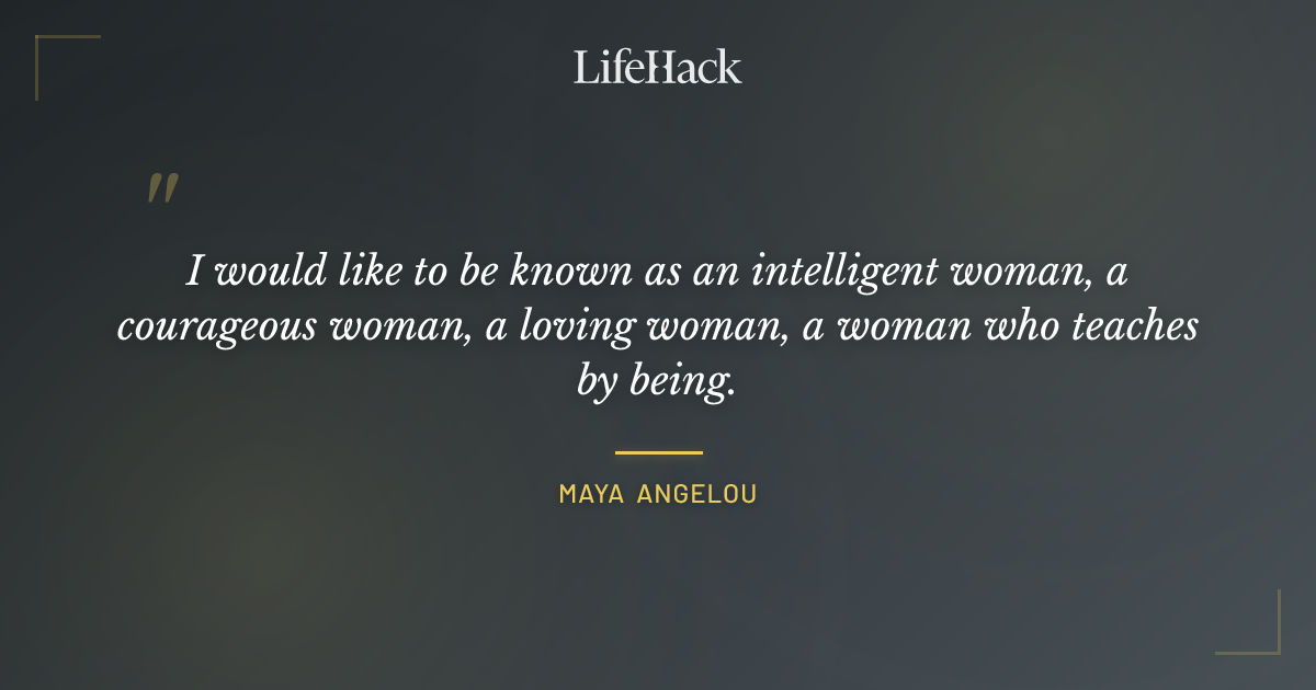 Quote by Maya Angelou