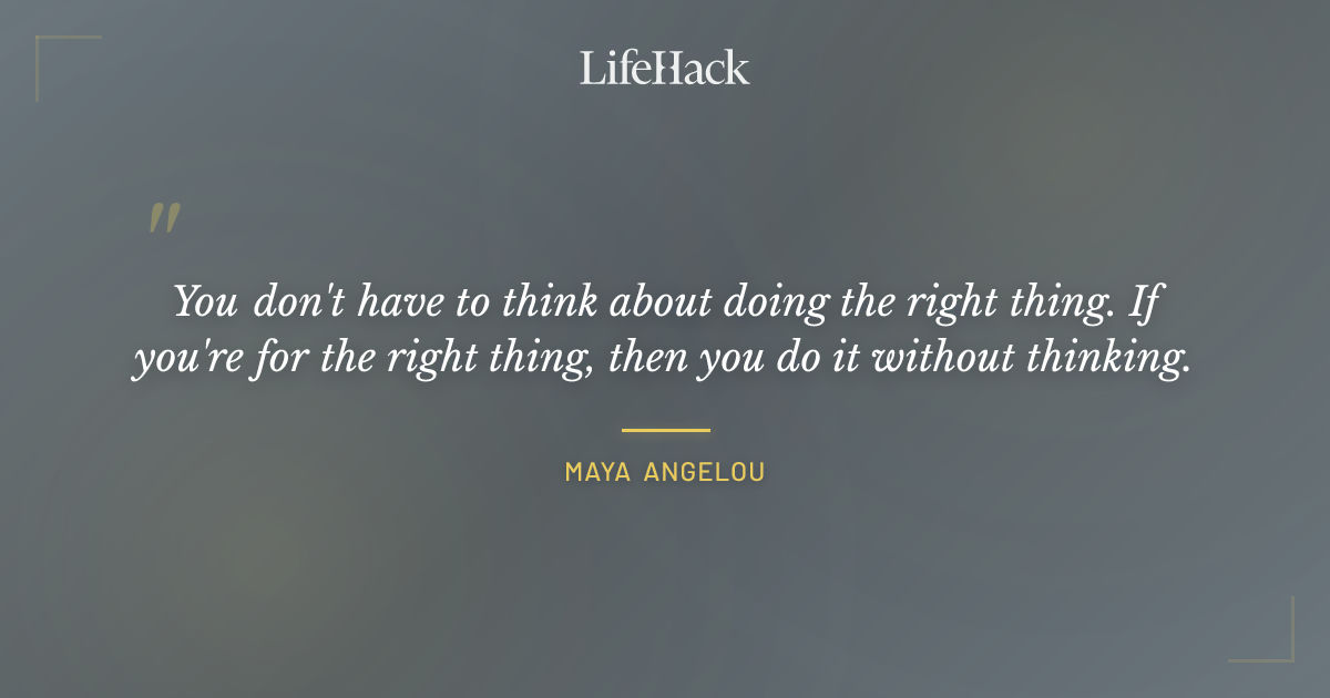 Quote by Maya Angelou