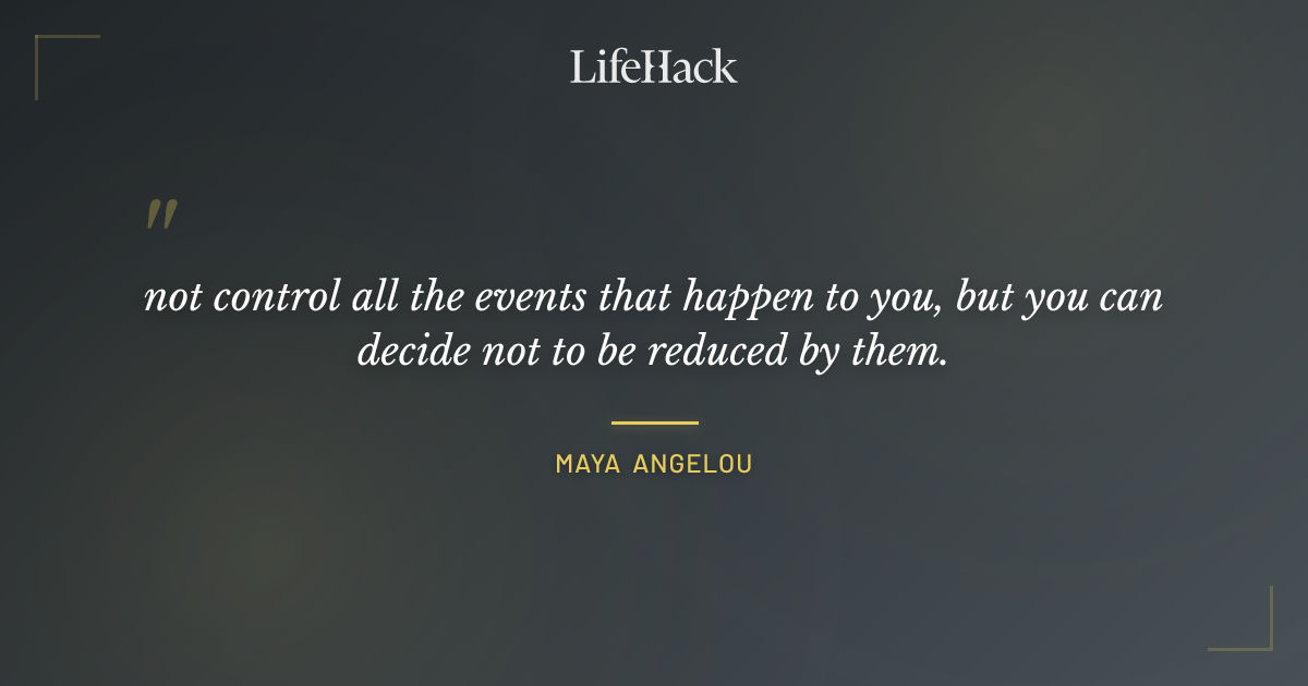 Quote by Maya Angelou