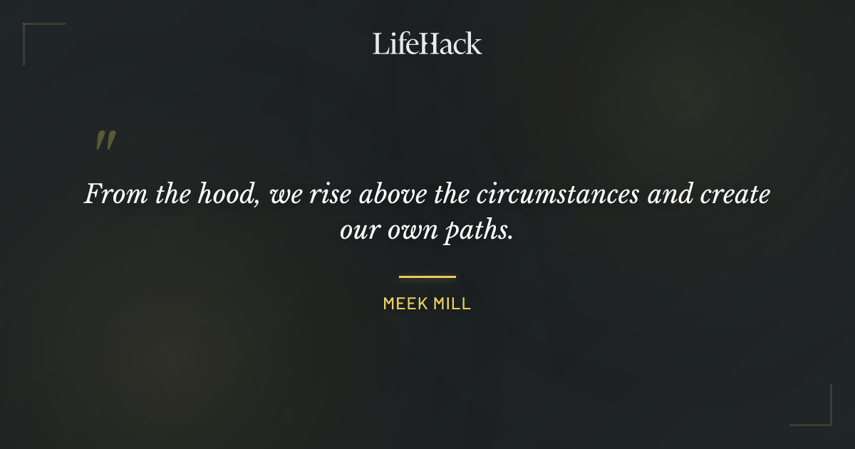Quote by Meek Mill