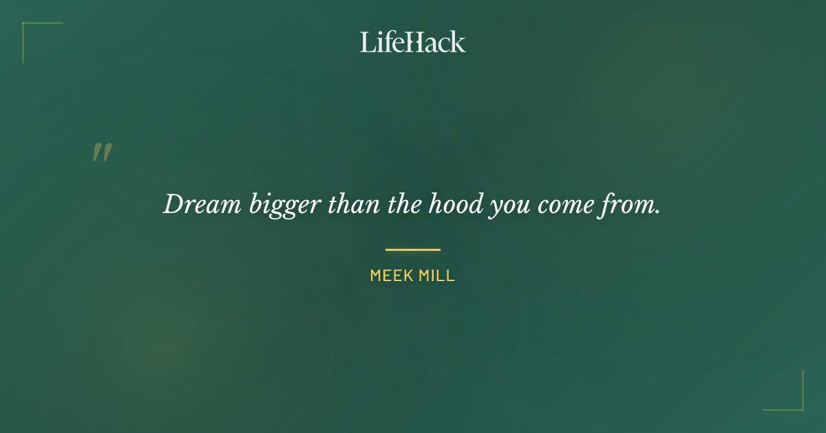 Quote by Meek Mill