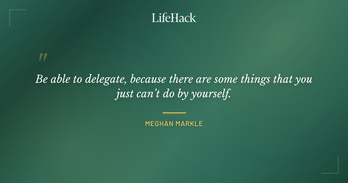 Quote by Meghan Markle