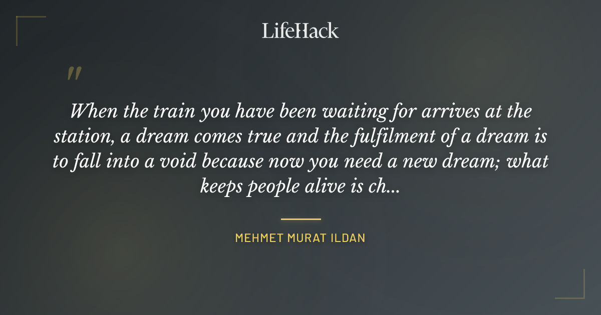 Quote by Mehmet Murat ildan