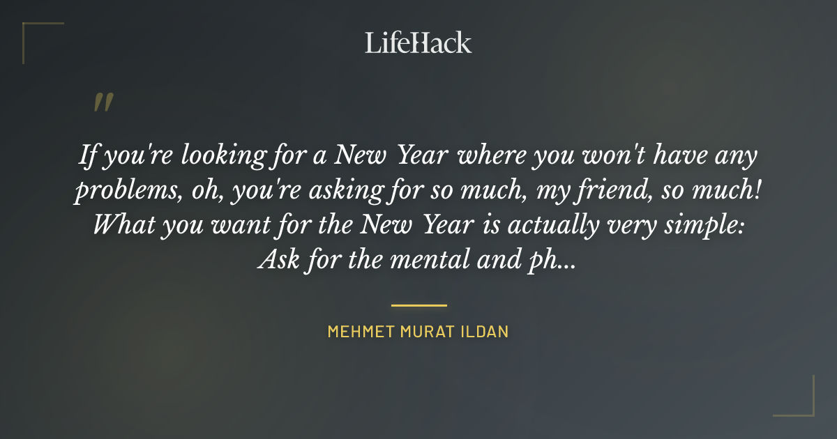 Quote by Mehmet Murat ildan