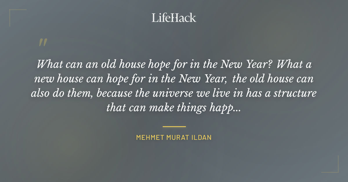Quote by Mehmet Murat ildan