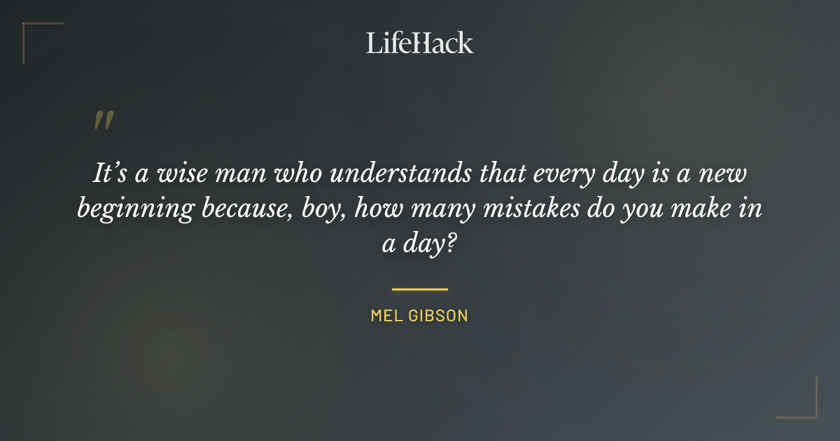 Quote by Mel Gibson