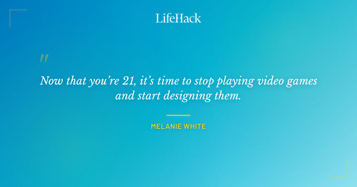 Quote by Melanie White