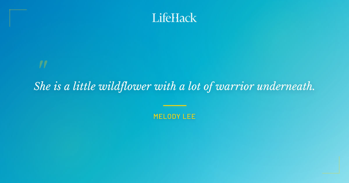 Quote by Melody Lee
