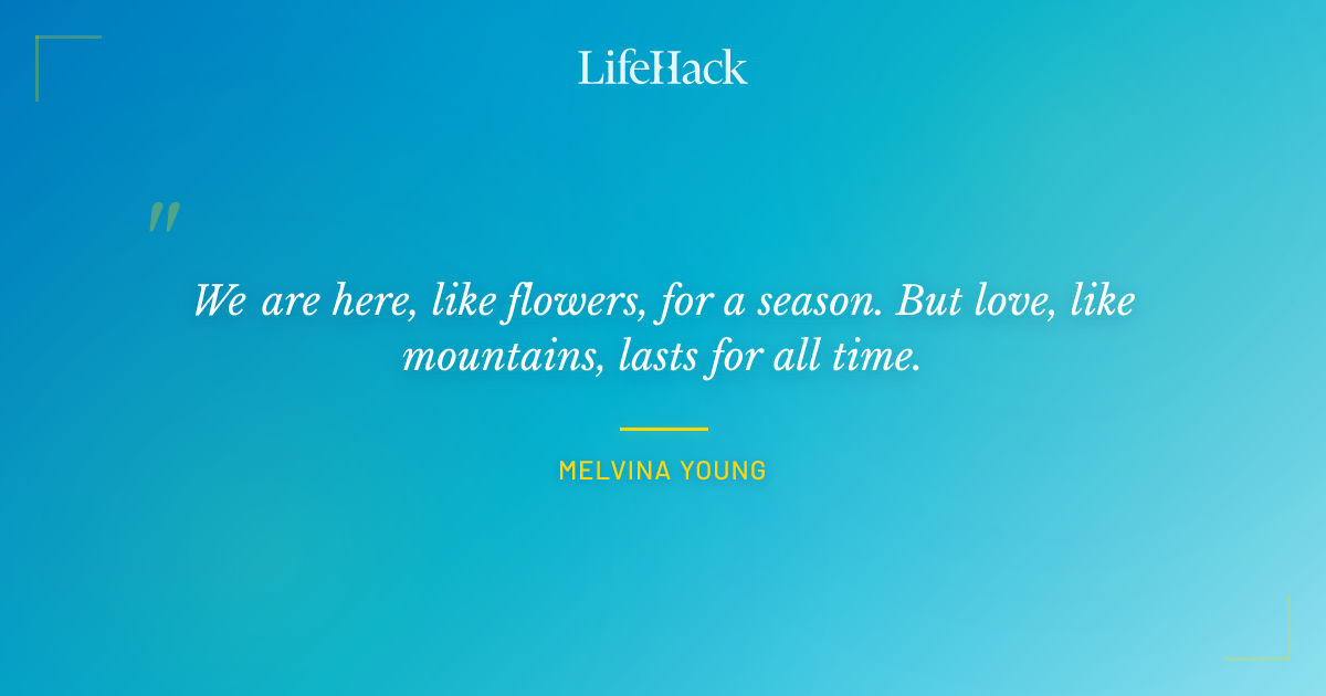 Quote by Melvina Young