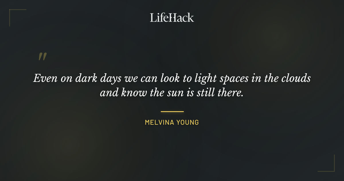 Quote by Melvina Young