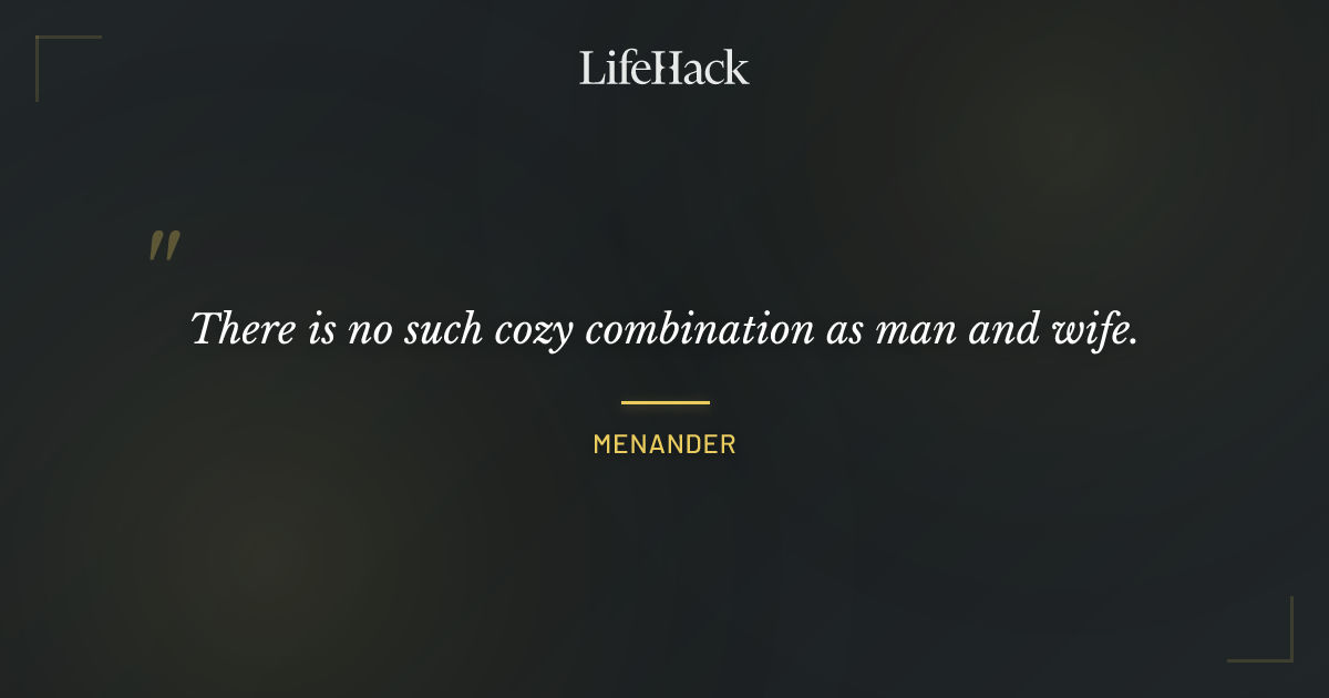 Quote by Menander