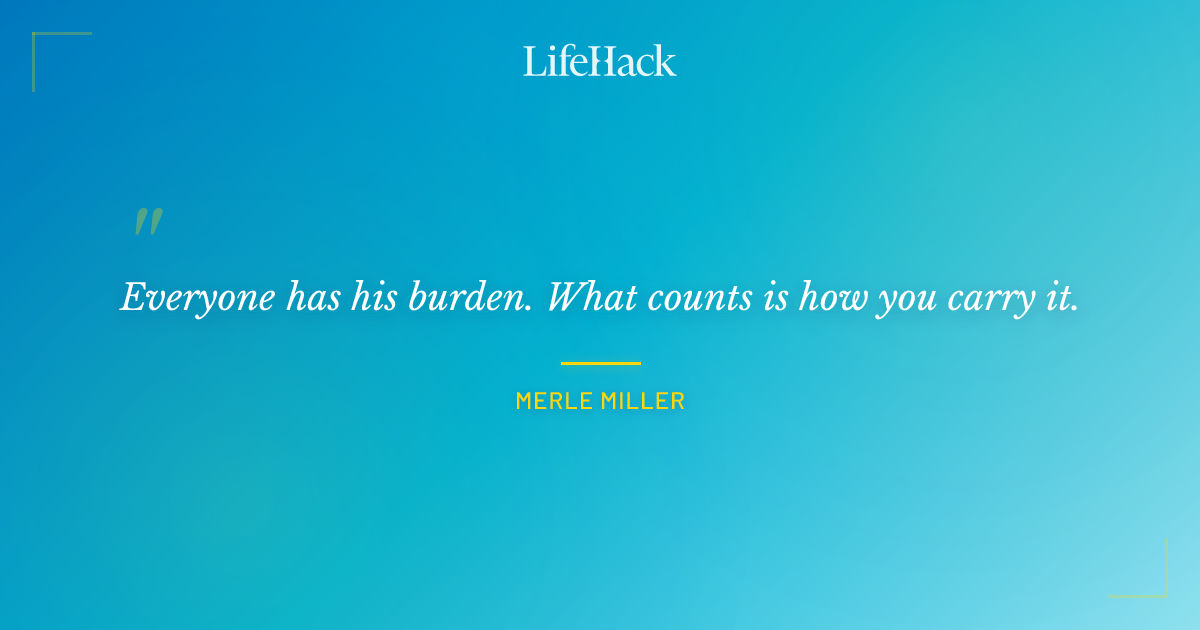 Quote by Merle Miller