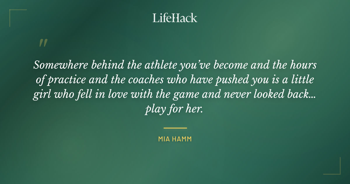 Quote by Mia Hamm
