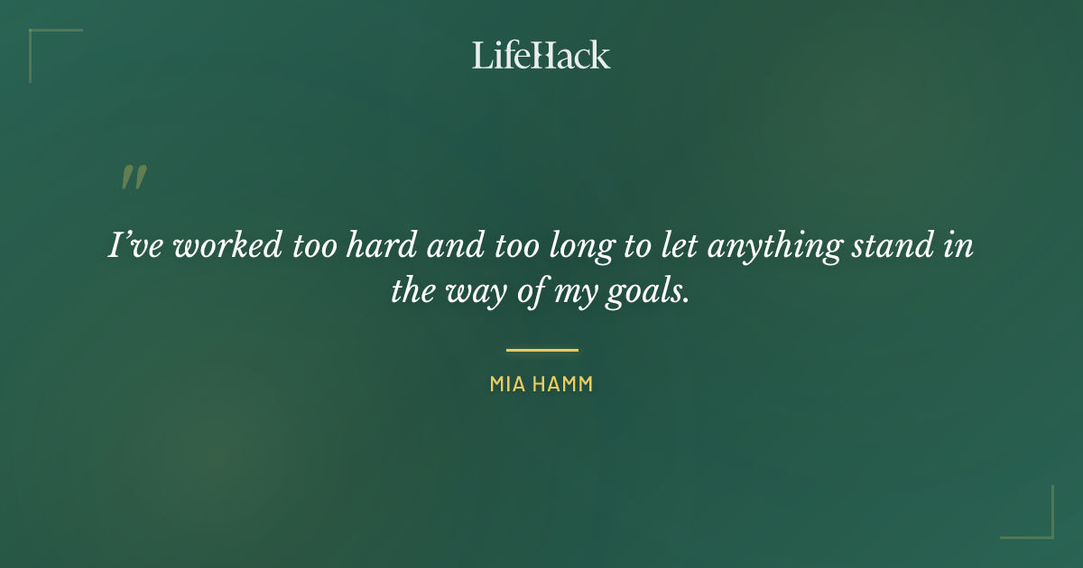 Quote by Mia Hamm