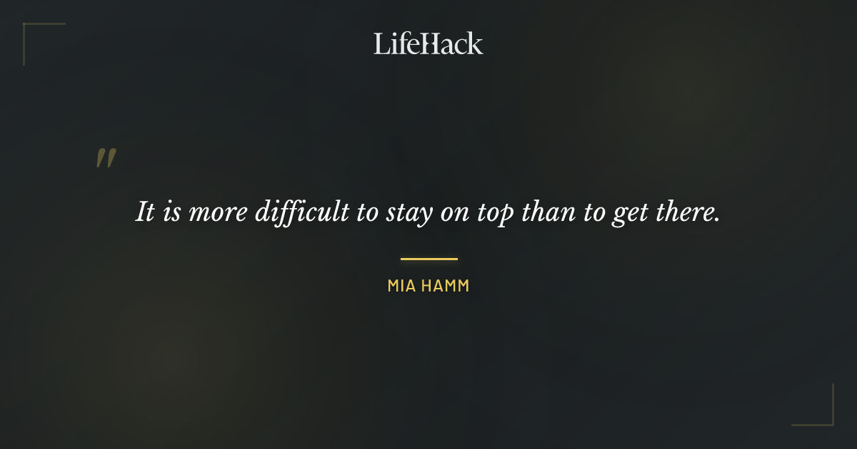 Quote by Mia Hamm