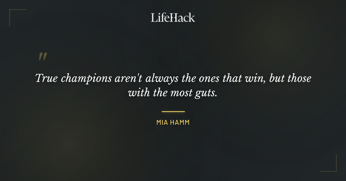 Quote by Mia Hamm