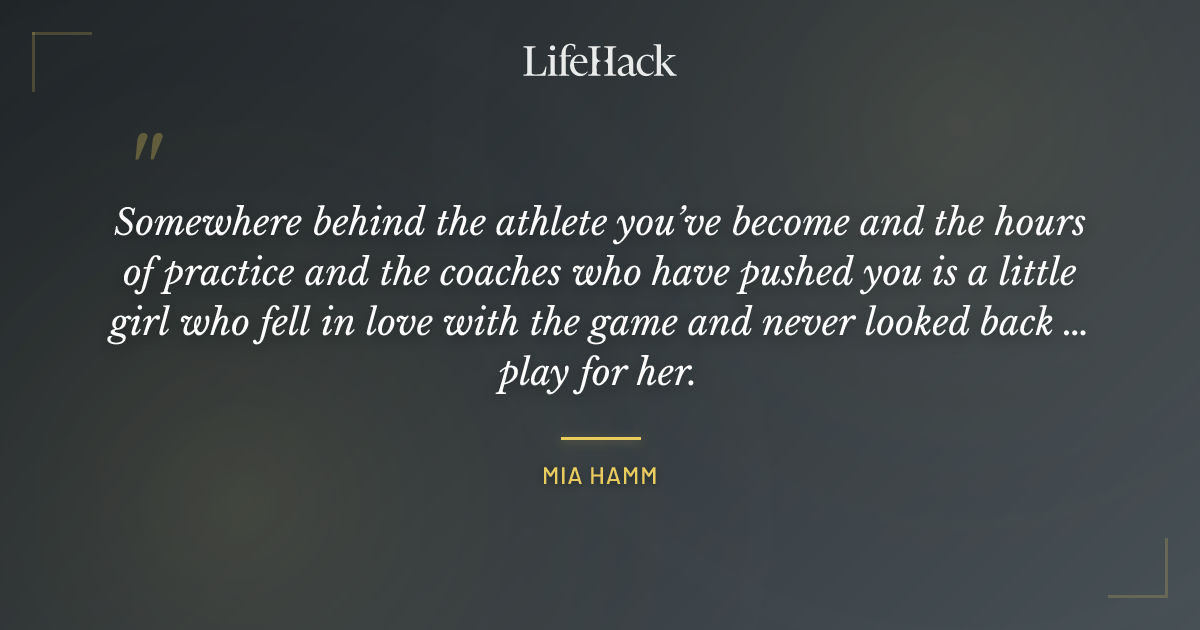 Quote by Mia Hamm