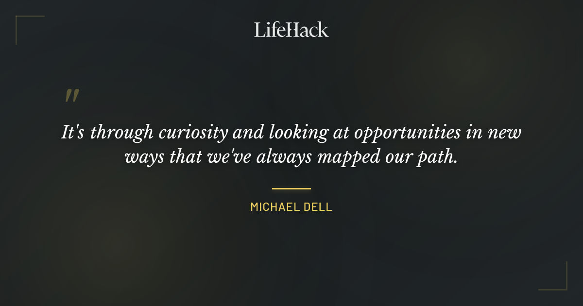 Quote by Michael Dell