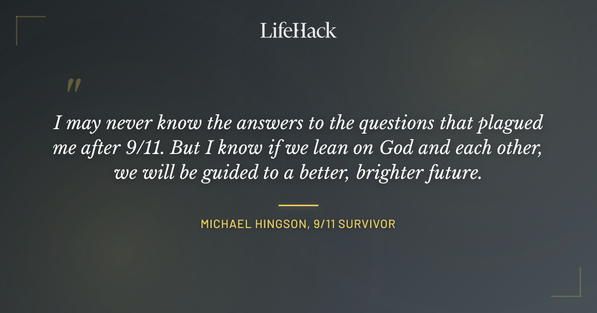 Quote by Michael Hingson, 9/11 survivor