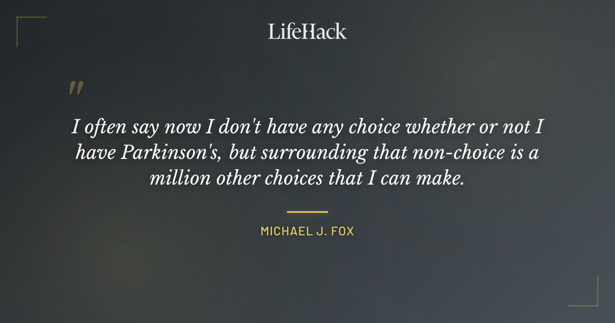 Quote by Michael J. Fox