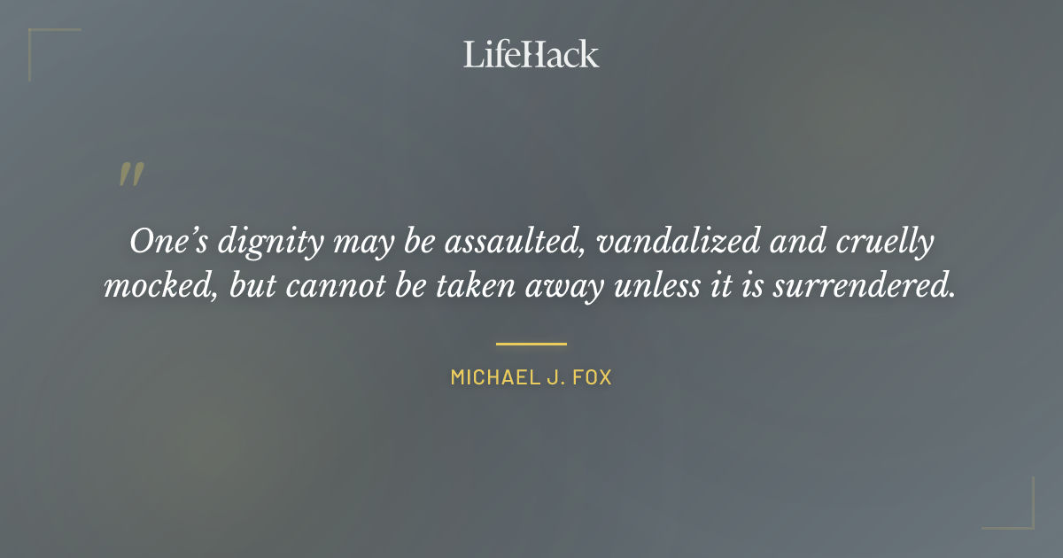 Quote by Michael J. Fox