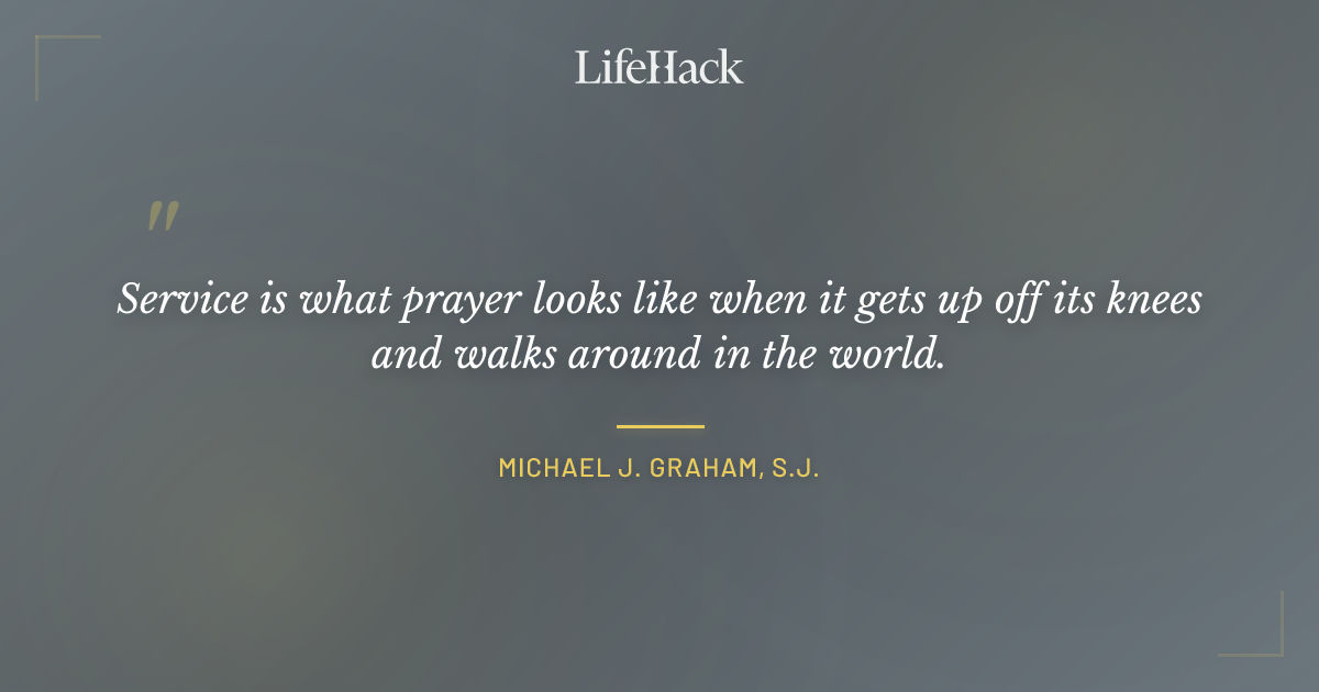 Quote by Michael J. Graham, S.J.