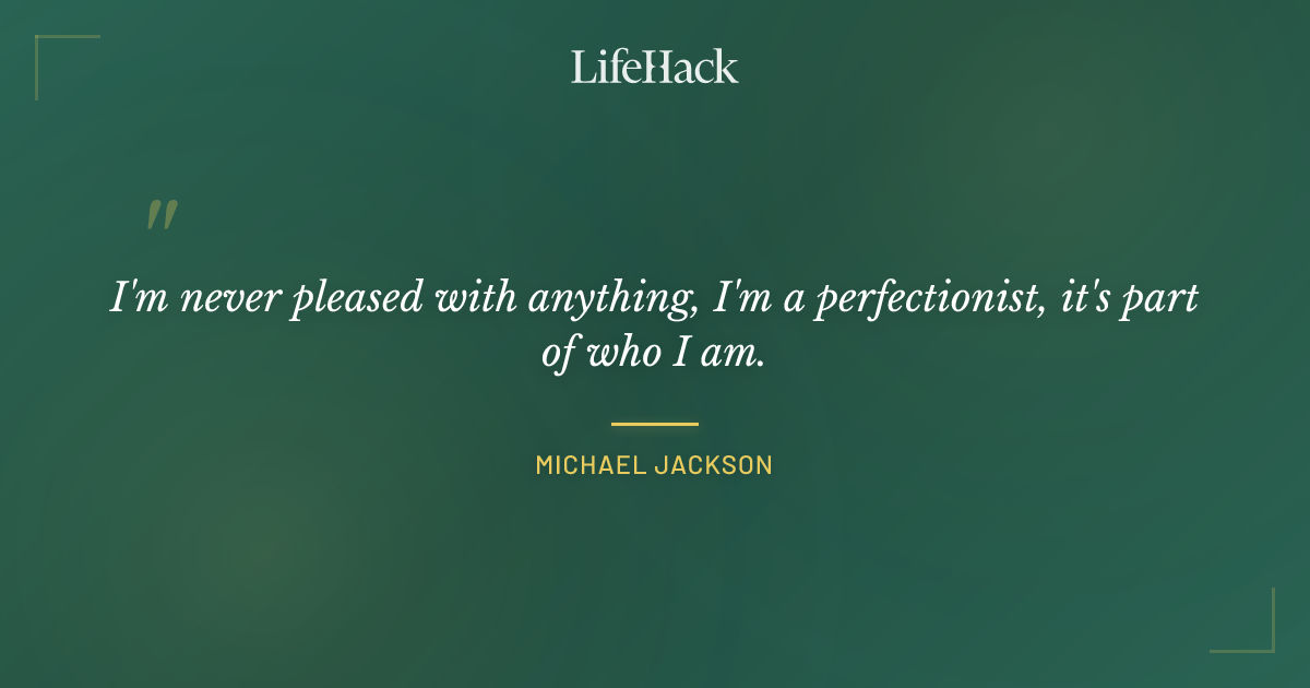 Quote by Michael Jackson