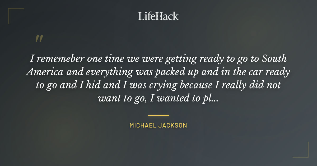 Quote by Michael Jackson