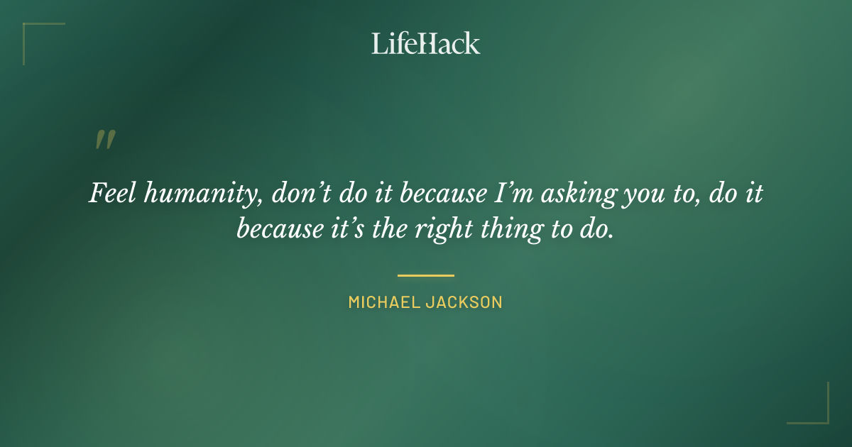 Quote by Michael Jackson