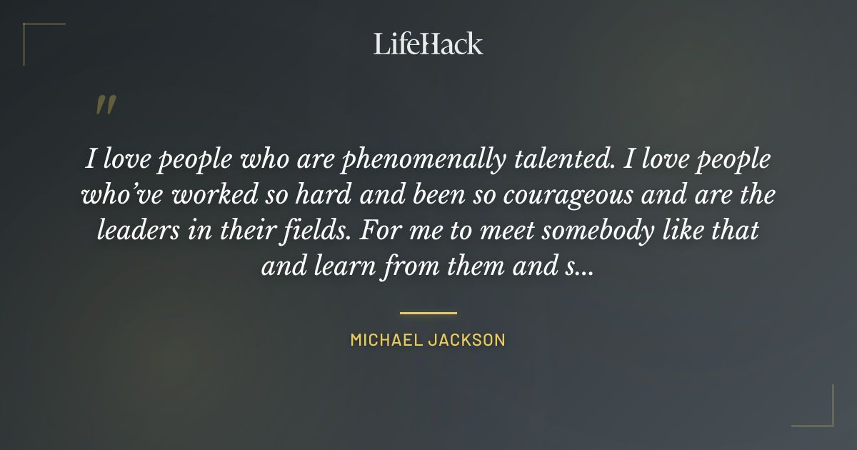 Quote by Michael Jackson