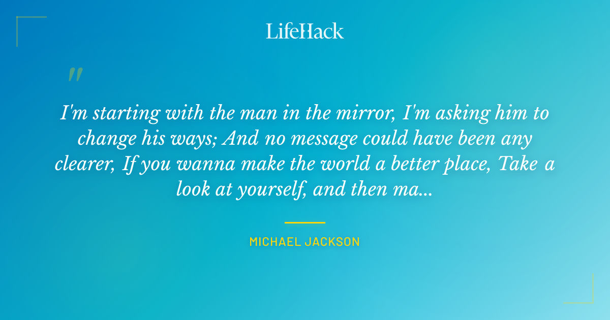 Quote by Michael Jackson
