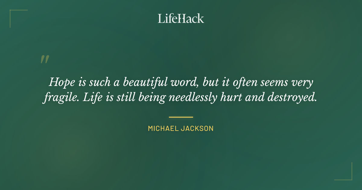 Quote by Michael Jackson