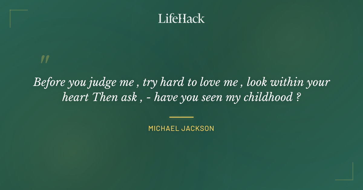 Quote by Michael Jackson