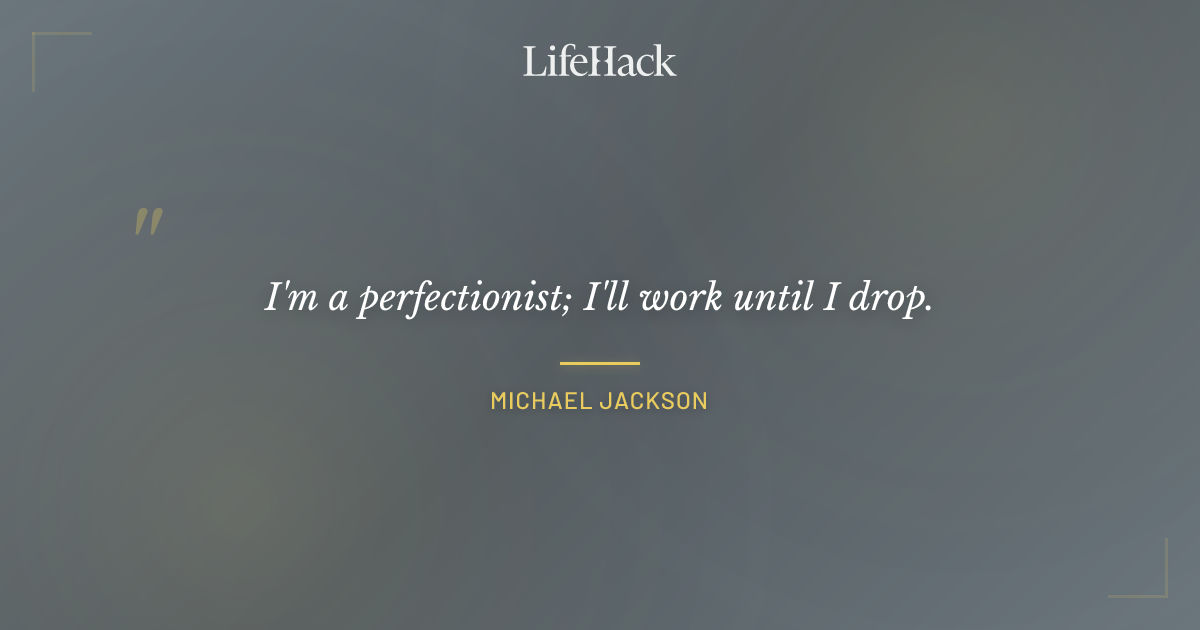 Quote by Michael Jackson