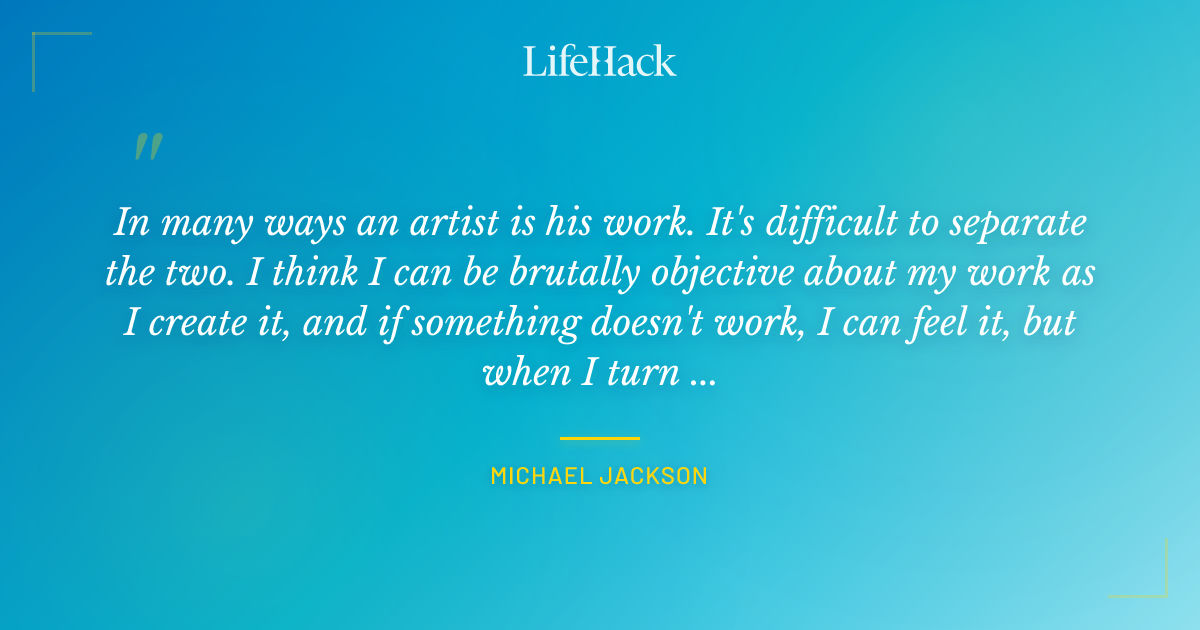 Quote by Michael Jackson