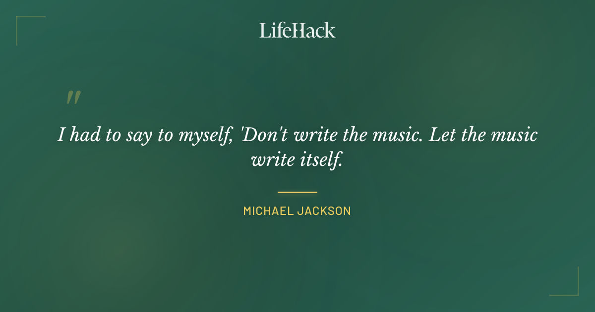 Quote by Michael Jackson