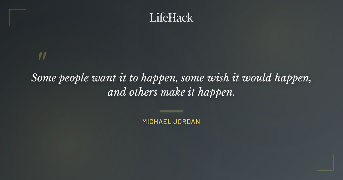 Quote by Michael Jordan