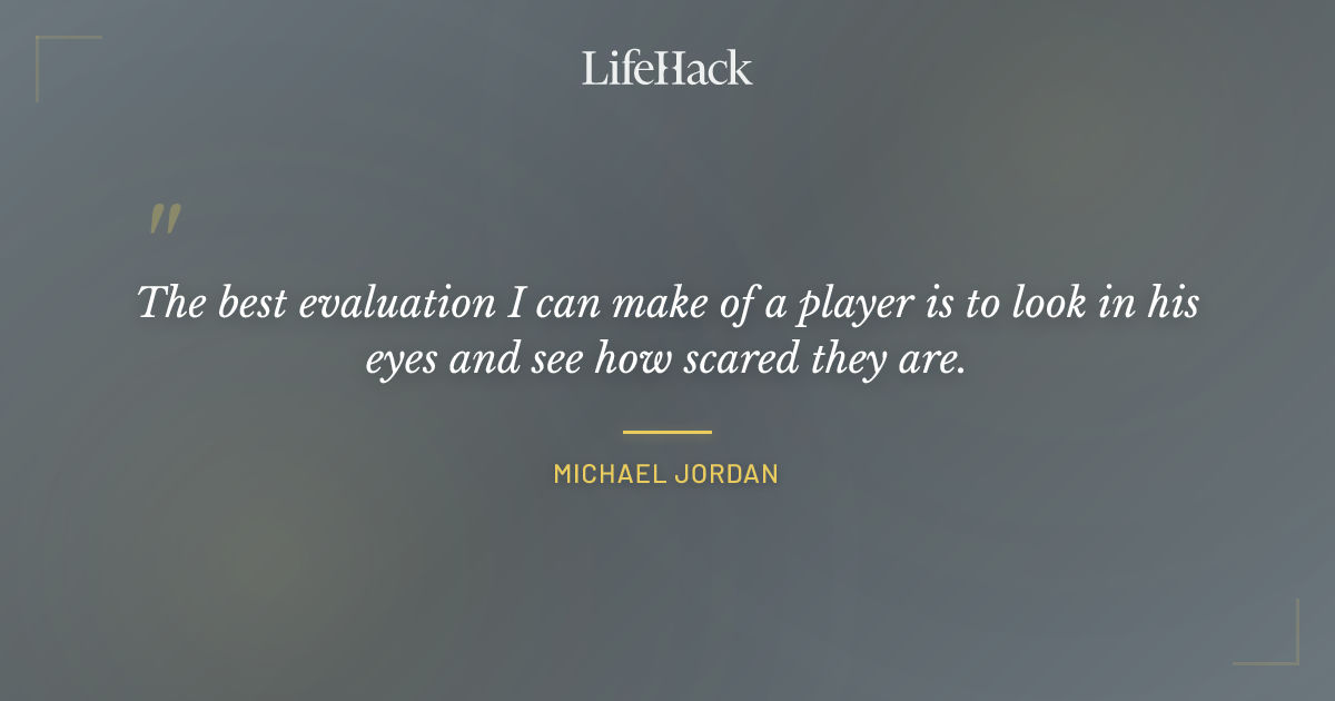 Quote by Michael Jordan