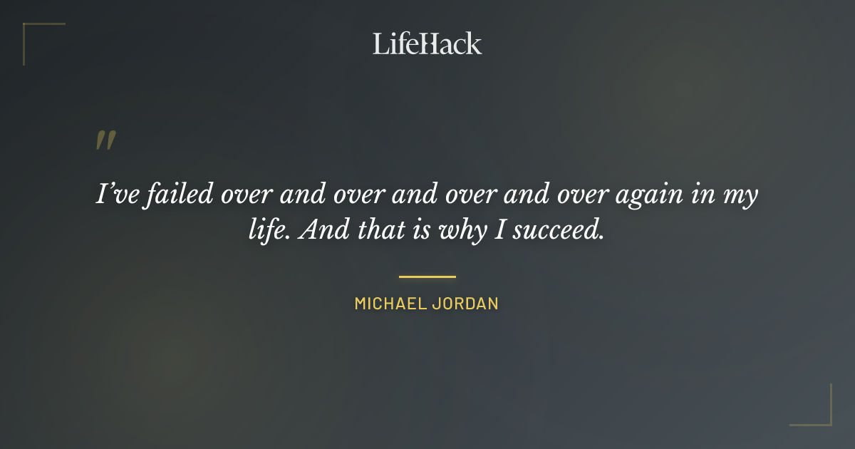 Quote by Michael Jordan