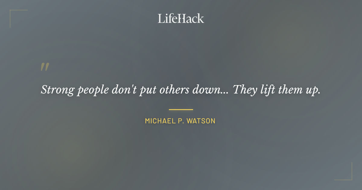 Quote by Michael P. Watson