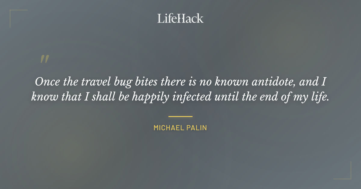 Quote by Michael Palin