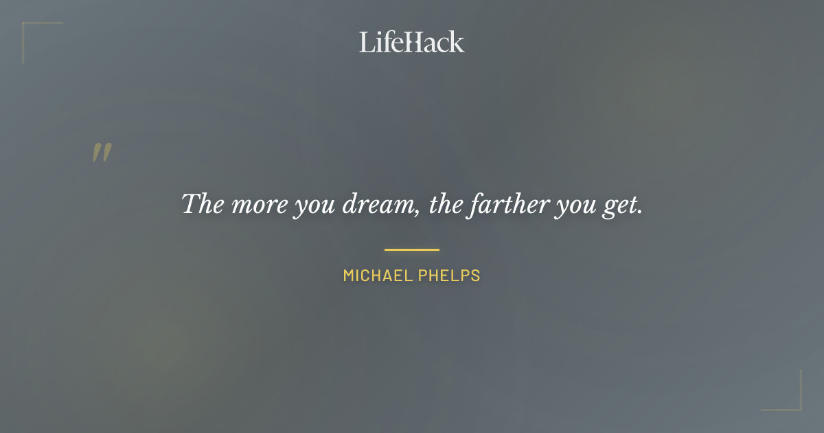 Quote by Michael Phelps